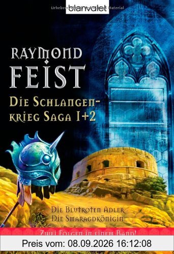 Die Blutroten Adler. Die Smaragdkönigin. Die Schlangenkriegsaga 01 + 02