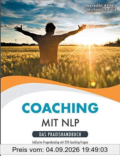 Coaching mit NLP: Praxishandbuch (NLP Workbook)