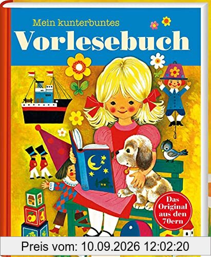 Kinderbücher aus den 1970er-Jahren: Mein kunterbuntes Vorlesebuch: Geschichten, Märchen & Fabeln