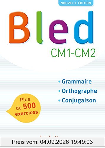 Bled CM1-CM2 : grammaire, orthographe, conjugaison