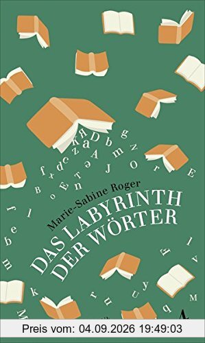 Das Labyrinth der Wörter: Roman
