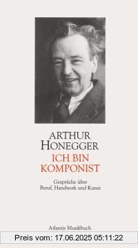 Binding : Gebundene Ausgabe, Edition : 2. Auflage der Ausgabe von 1952, Label : Atlantis Musikbuch-Verlag, Publisher : Atlantis Musikbuch-Verlag, medium : Gebundene Ausgabe, numberOfPages : 145, publicationDate : 1993-07-01, authors : Arthur Honegger, languages : german, ISBN : 3254001354