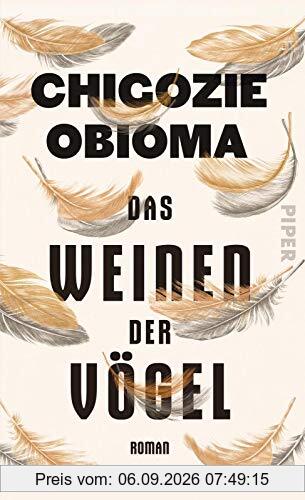 Das Weinen der Vögel: Roman