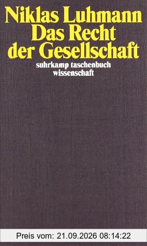 Das Recht der Gesellschaft (suhrkamp taschenbuch wissenschaft)