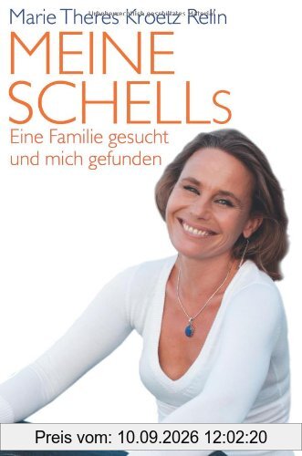 Meine Schells: Eine Familie gesucht und mich gefunden