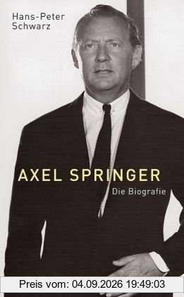 Axel Springer: Die Biografie