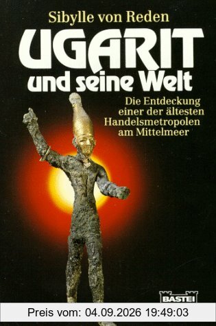 Ugarit und seine Welt