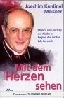 Mit dem Herzen sehen. Chance und Auftrag der Kirche zu Beginn des dritten Jahrtausends. Ein Gespräch
