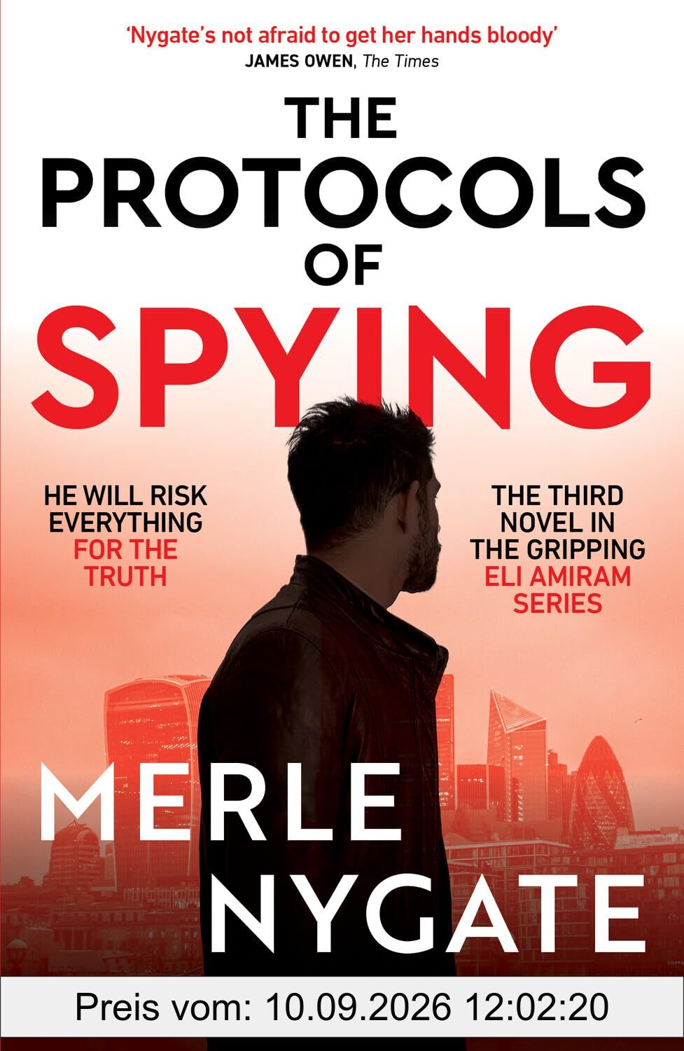 The Protocols of Spying: A morally complex espionage thriller about Middle East conflict, British intelligence and the shadow war that connects them