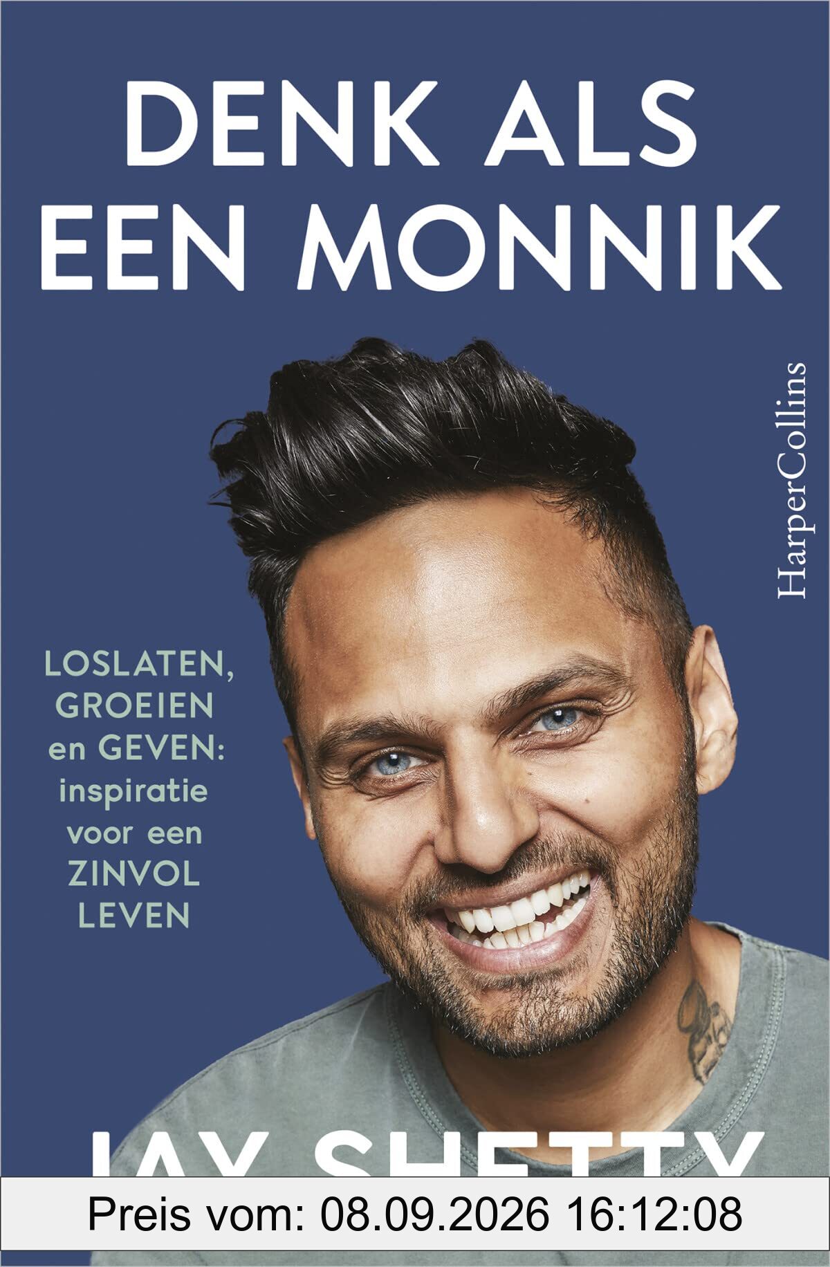 Denk als een monnik: loslaten, groeien en geven : inspiratie voor een zinvol leven