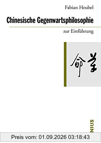 Chinesische Gegenwartsphilosophie zur Einführung