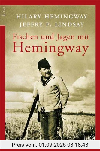 Fischen und Jagen mit Hemingway