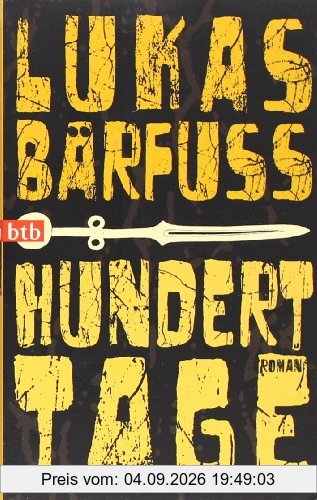 Hundert Tage: Roman