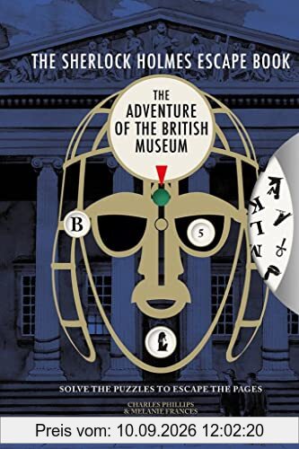 The Adventure of the British Museum: Volume 2 (The Sherlock Holmes Escape Book, Band 2)