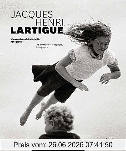 Charles-Antoine Revol Jacques Henri Lartigue The Invention Of Happiness