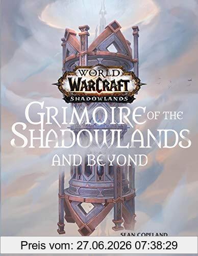 Sean Copeland World Of Warcraft, Grimoire Of The Shadowlands And Beyond
