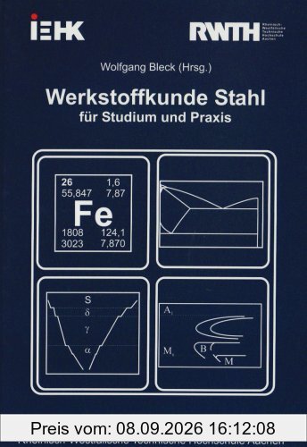 Werkstoffkunde Stahl für Studium und Praxis