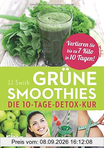 Grüne Smoothies: Die 10-Tage-Detox-Kur
