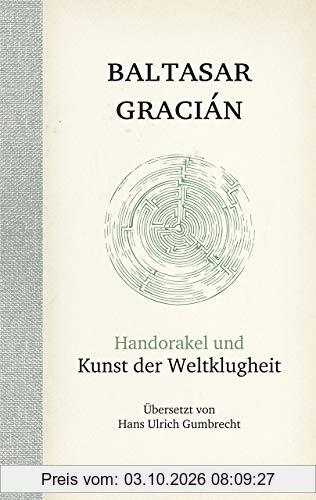 Handorakel und Kunst der Weltklugheit