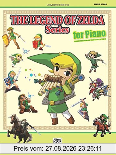 The Legend of Zelda Series for Piano: Intermediate-Advanced Edition
