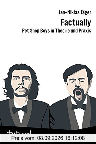 Factually: Pet Shop Boys in Theorie und Praxis (testcard zwergobst)