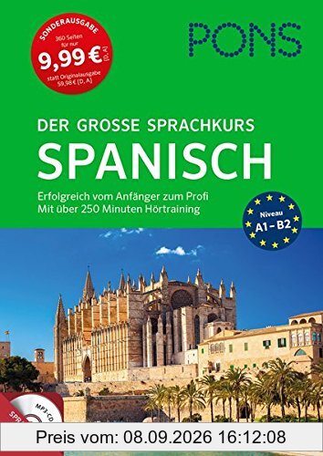 PONS Der große Sprachkurs Spanisch: Erfolgreich vom Anfänger zum Profi mit über 250 Minuten Hörtraining