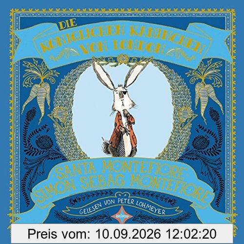 Die königlichen Kaninchen von London: Gelesen von Peter Lohmeyer. 2 CD. Laufzeit 2 Std. 40 Min.
