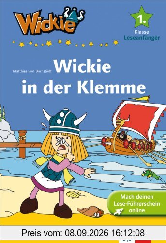 Wickie und die starken Männer: Wickie in der Klemme; 1. Klasse, Leseanfänger