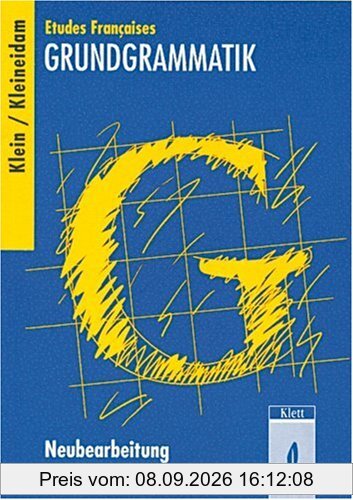 Etudes Francaises Grundgrammatik. Neubearbeitung