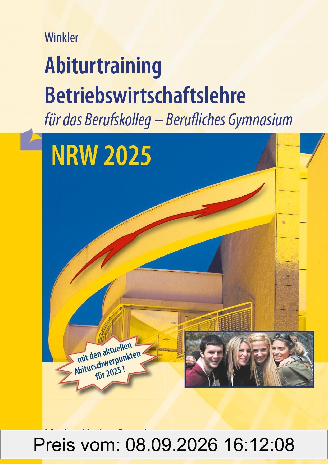 Abiturtraining Betriebswirtschaftslehre: - für das Berufskolleg - Berufliches Gymnasium - NRW 2025