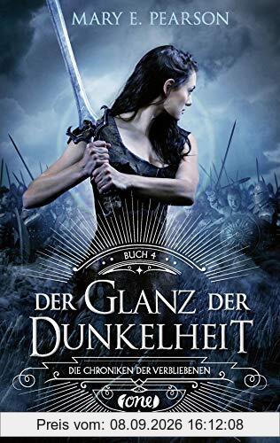 Der Glanz der Dunkelheit: Die Chroniken der Verbliebenen. Band 4