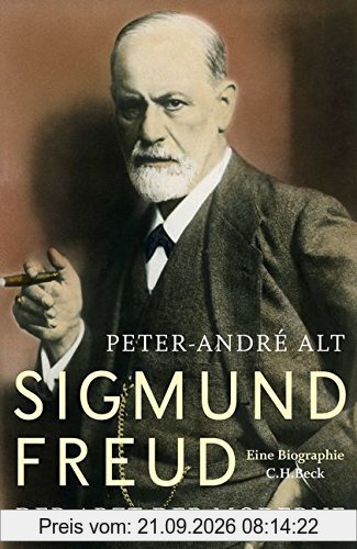 Sigmund Freud: Der Arzt der Moderne
