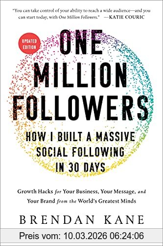 Brendan Kane One Million Followers, Updated Edition, How I Built A Massive Social Following In 30 Days