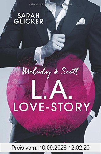 Melody & Scott - L.A. Love Story: Roman (Pink Sisters, Band 1)