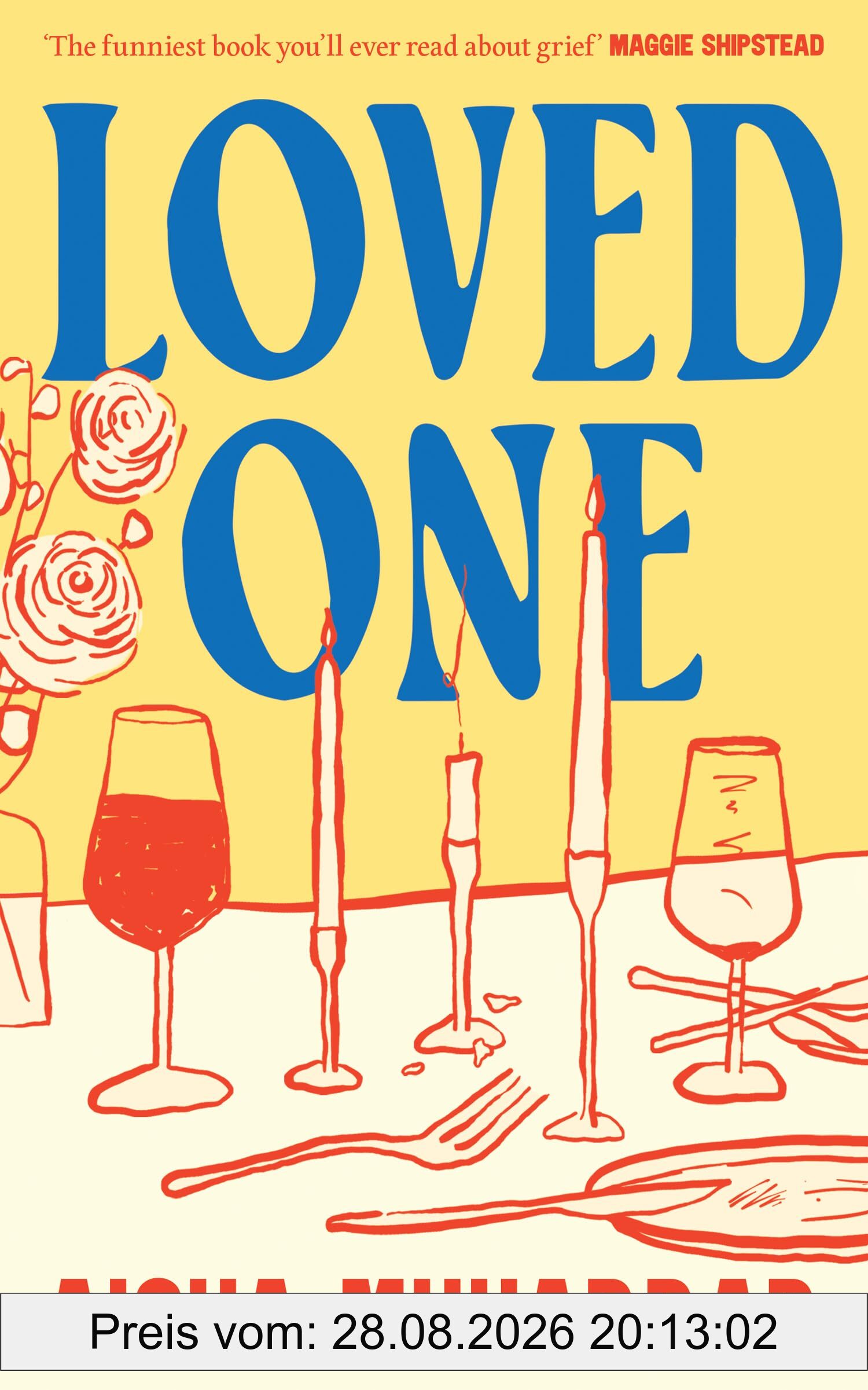 Aisha Muharrar Loved One, The Stylish, Witty And Poignant Debut About Love And Loss