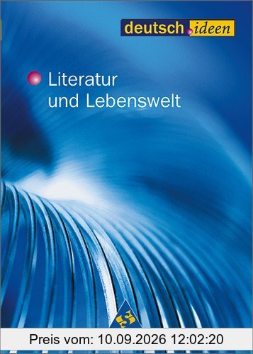 deutsch.ideen SII: Literatur und Lebenswelt: Schülerband