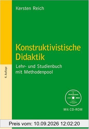 Konstruktivistische Didaktik: Lehr- und Studienbuch mit Methodenpool (Beltz Pädagogik)