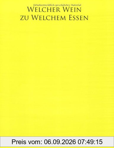 Welcher Wein zu welchem Essen?