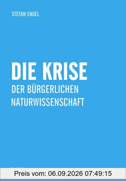 Die Krise der bürgerlichen Naturwissenschaft