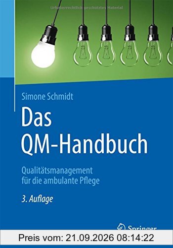 Das QM-Handbuch: Qualitätsmanagement für die ambulante Pflege