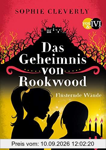 Das Geheimnis von Rookwood: Flüsternde Wände (Scarlet und Ivy, Band 2)