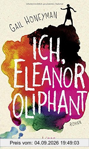 Ich, Eleanor Oliphant: Roman