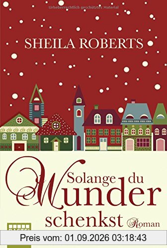 Solange du Wunder schenkst: Roman