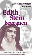 Edith Stein begegnen