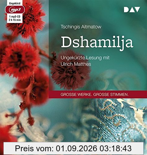 Dshamilja: Ungekürzte Lesung mit Ulrich Matthes (1 mp3-CD)
