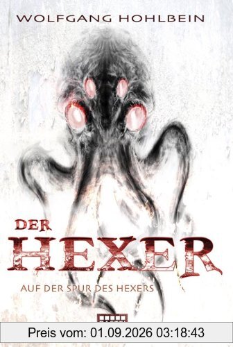 Die Spur des Hexers: Ein Hexer-Roman