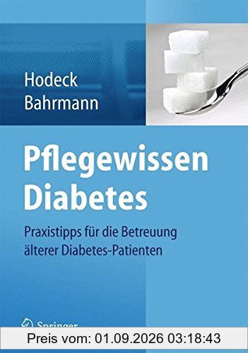 Pflegewissen Diabetes: Praxistipps für die Betreuung älterer Diabetes-Patienten