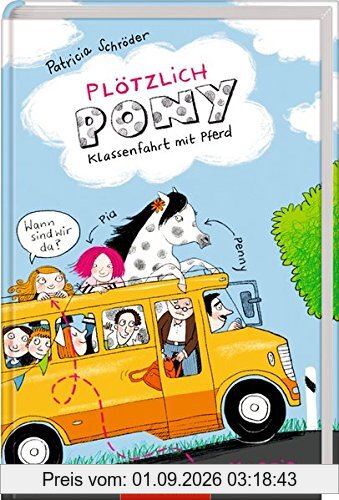 Plötzlich Pony (Bd. 2): Klassenfahrt mit Pferd