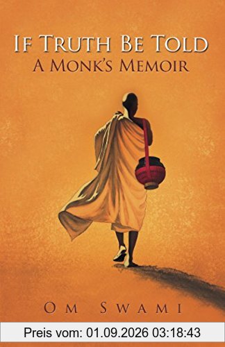 If Truth Be Told: A Monk's Memoir