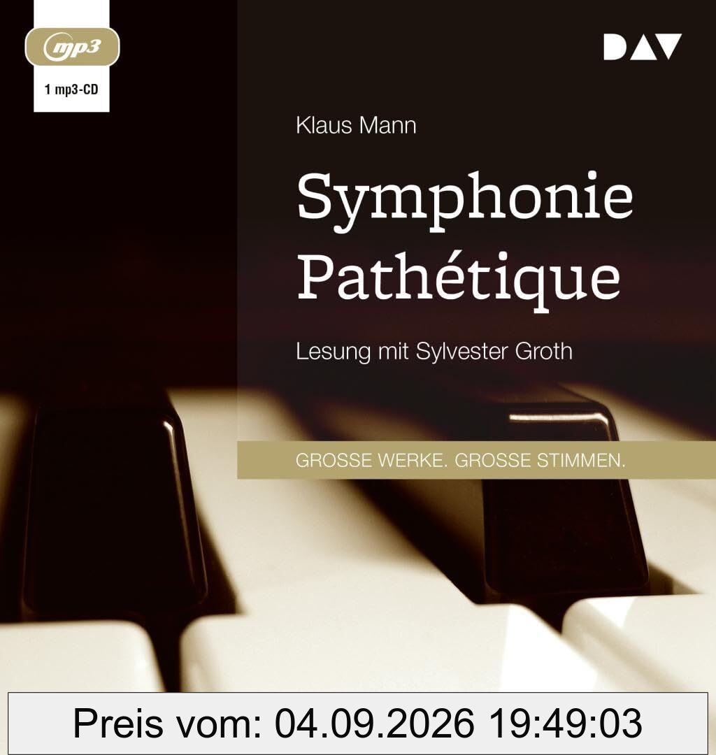 Symphonie Pathétique. Ein Tschaikowsky-Roman: Lesung mit Sylvester Groth (1 mp3-CD)